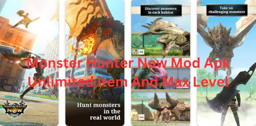 Monster Hunter Now Mod Apk Unlimited item And Max Level