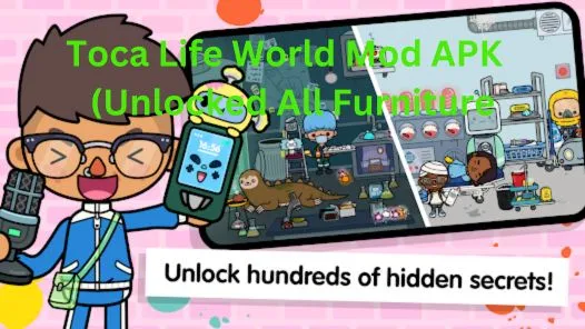 Toca Life World Mod APK Unlocked All Furniture